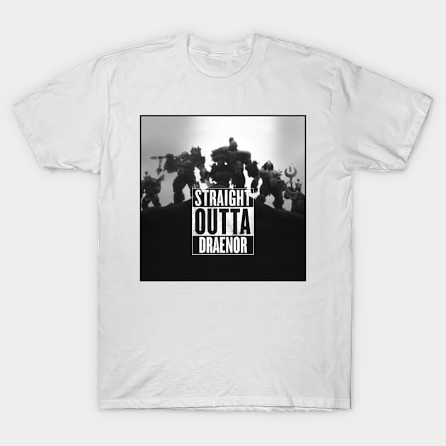 Straight Outta Draenor T-Shirt by waylonterry